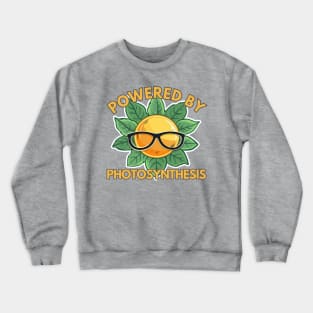 Powered by Photosynthesis - Sun and Green Leaves Design Crewneck Sweatshirt